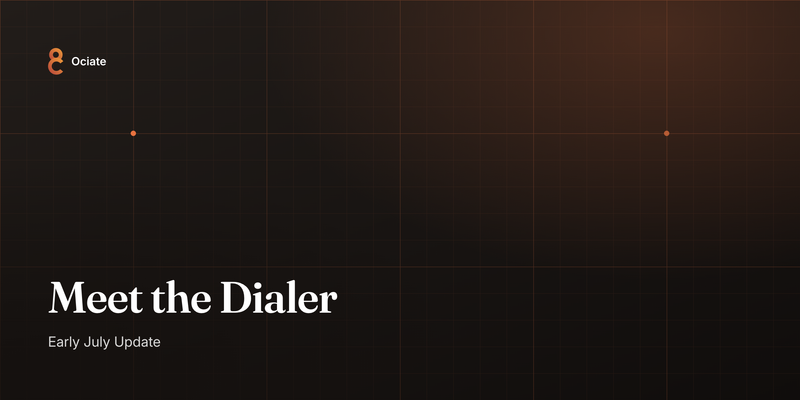 Meet the Dialer, five new languages, and scoring you can trust
